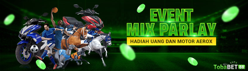 EVENT MIX PARLAY TOBABET88
